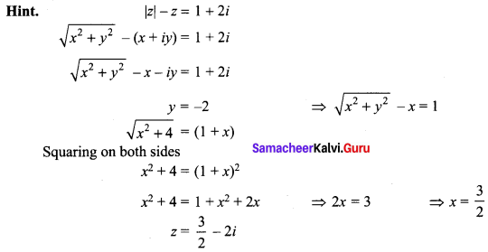Samacheer Kalvi 12th Maths Solutions Chapter 2 Complex Numbers Ex 2.9 Q10