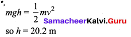 Samacheer Kalvi 11th Physics Solutions Chapter 4 Work, Energy and Power 132